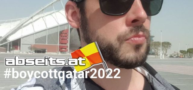abseits.at boykottiert die Weltmeisterschaft 2022 in Katar! #boycottqatar2022